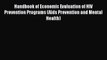 [PDF Download] Handbook of Economic Evaluation of HIV Prevention Programs (Aids Prevention