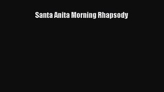 Santa Anita Morning Rhapsody Read Online PDF