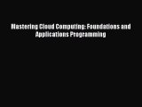 (PDF Download) Mastering Cloud Computing: Foundations and Applications Programming PDF