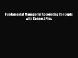 Fundamental Managerial Accounting Concepts with Connect Plus  PDF Download