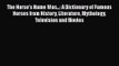 The Horse's Name Was...: A Dictionary of Famous Horses from History Literature Mythology Television