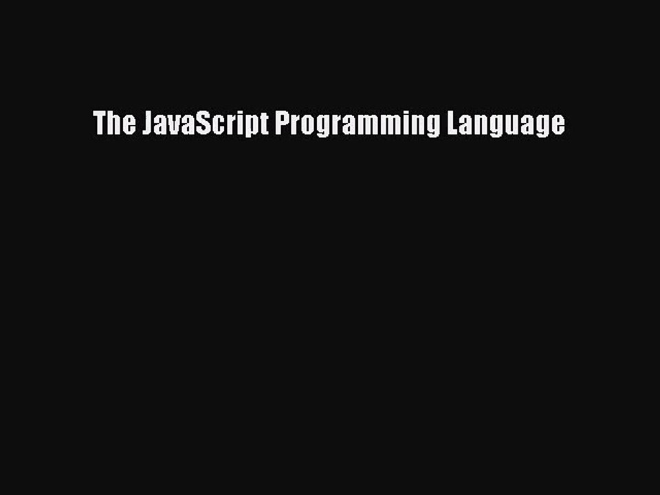 (PDF Download) The JavaScript Programming Language Download