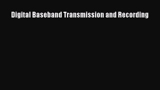 (PDF Download) Digital Baseband Transmission and Recording Download