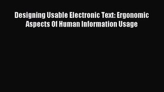 (PDF Download) Designing Usable Electronic Text: Ergonomic Aspects Of Human Information Usage