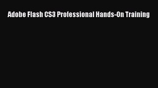 (PDF Download) Adobe Flash CS3 Professional Hands-On Training Download
