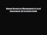 Human Resources Management in Local Government: An Essential Guide  Free PDF