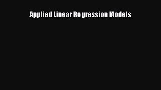 Applied Linear Regression Models  Free PDF