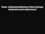 (PDF Download) Pyomo - Optimization Modeling in Python (Springer Optimization and Its Applications)