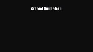 (PDF Download) Art and Animation Read Online