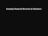 Keeping Financial Records for Business Free Download Book