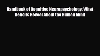 [PDF Download] Handbook of Cognitive Neuropsychology: What Deficits Reveal About the Human