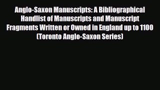 [PDF Download] Anglo-Saxon Manuscripts: A Bibliographical Handlist of Manuscripts and Manuscript