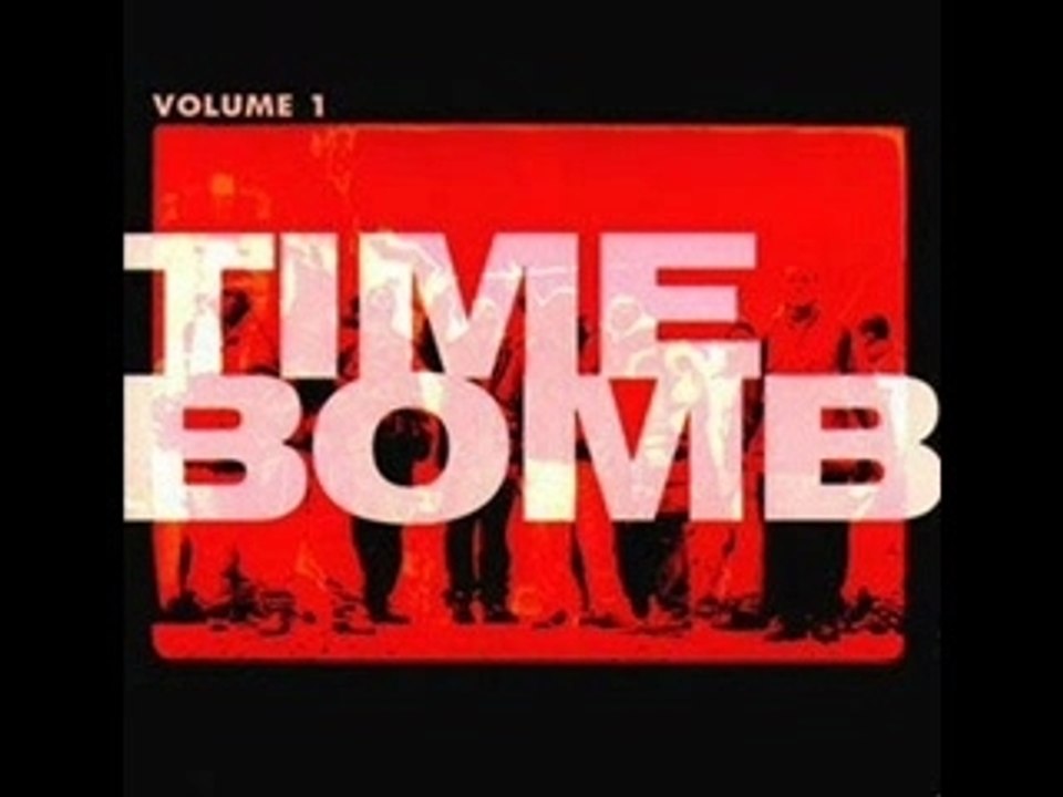 Time Bomb - Time bomb explose