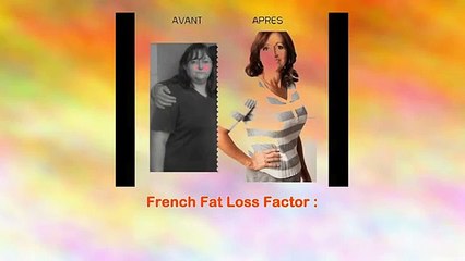 Les Cles De La Minceur - French Fat Loss Factor Now !
