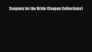 Coupons for the Bride (Coupon Collections) Free Download Book