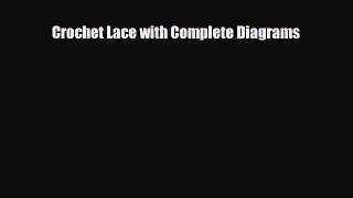 [PDF Download] Crochet Lace with Complete Diagrams [Download] Online