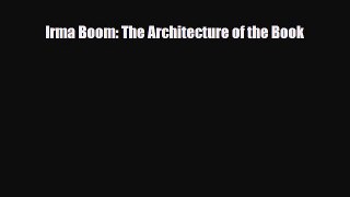 [PDF Download] Irma Boom: The Architecture of the Book [PDF] Full Ebook