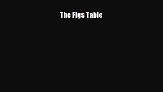 The Figs Table  Free PDF