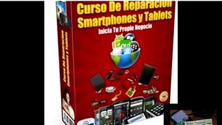 Curso de reparacion de celulares, Smartphones, Mobiles,Tablets en internet