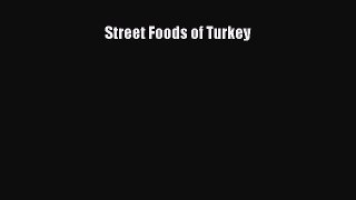 Street Foods of Turkey  Free PDF