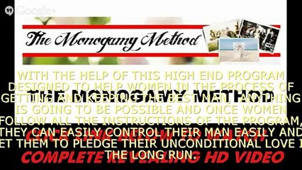 Monogamy Method Review - How To Drive Him Wild With Desire with Monogamy Method - The Best Reviews