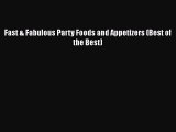 Fast & Fabulous Party Foods and Appetizers (Best of the Best)  PDF Download