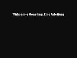 [PDF Download] Wirksames Coaching: Eine Anleitung [Download] Online