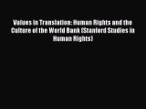 Values in Translation: Human Rights and the Culture of the World Bank (Stanford Studies in