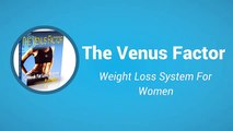 The Venus Factor Review-Does Venus Factor Really Work-The Honest Truth About The Venus Factor