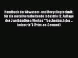 [PDF Download] Handbuch der Abwasser- und Recyclingtechnik: für die metallverarbeitende Industrie