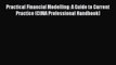 Practical Financial Modelling: A Guide to Current Practice (CIMA Professional Handbook)  Read