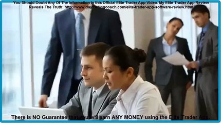 Elite Trader App Review Reveals the Truth about this Binary Options Signals Software!