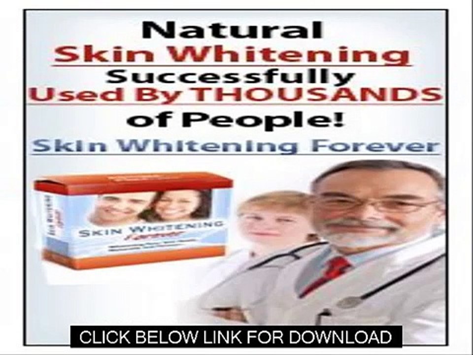 Beautiful White Skin With No Side Effects   Skin Whitening Forever