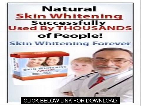 Beautiful White Skin With No Side Effects Skin Whitening Forever