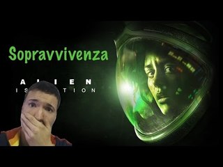 Alien: Isolation Modalità Sopravvivenza #3 Dai che ce la facciamo!