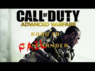 COD Advanced Warfare ROAD TO FAIL-ANDER #9