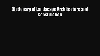 Dictionary of Landscape Architecture and Construction Read Online PDF