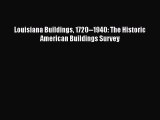 [PDF Download] Louisiana Buildings 1720--1940: The Historic American Buildings Survey [Read]