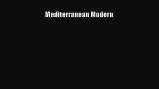 [PDF Download] Mediterranean Modern [Download] Online