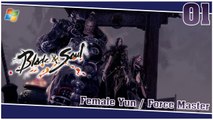 Blade and Soul 【PC】 #1 「Female Yun │ Force Master」