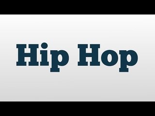 Hip Hop meaning and pronunciation