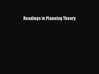 Readings in Planning Theory  Free Books