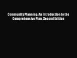 Community Planning: An Introduction to the Comprehensive Plan Second Edition Free Download