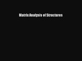 Matrix Analysis of Structures  Free PDF