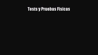 [PDF Download] Tests y Pruebas Fisicas [PDF] Full Ebook