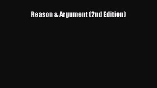 (PDF Download) Reason & Argument (2nd Edition) PDF