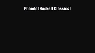 (PDF Download) Phaedo (Hackett Classics) Read Online
