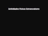 [PDF Download] Actividades Fisicas Extraescolares [PDF] Full Ebook
