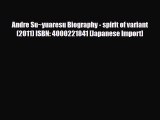 [PDF Download] Andre Su~yuaresu Biography - spirit of variant (2011) ISBN: 4000221841 [Japanese