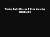 [PDF Download] Winning Rugby: Effective Drills for Improving Player Skills [Read] Online